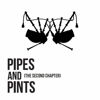 PIPES AND PINTS • THE SECOND CHAPTER