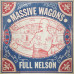 Massive Wagons • Full Nelson