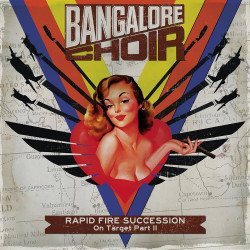 Bangalore Choir • Rapid Fire Succession On Target Part II