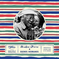 Ibrahim Ferrer • Buenos Hermanos
