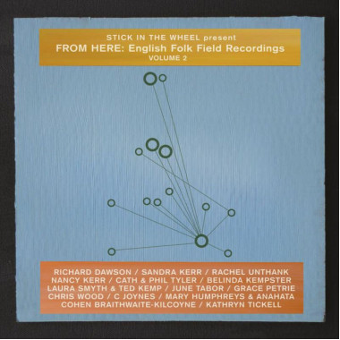 Stick In The Wheel • Present From Here English Folk Field Recording 2