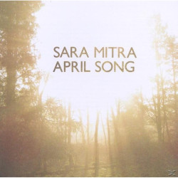 Sara Mitra • April Song