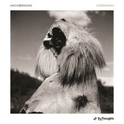 Anchorsong • Ceremonial