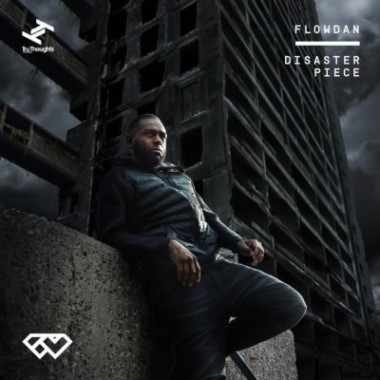Flowdan • Disaster Piece