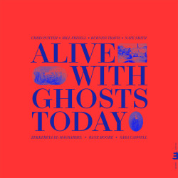 Potter, Chris • Alive With Ghosts Today