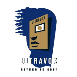 Ultravox Return to Eden (CD + DVD) • Ultravox Return to Eden (CD + DVD)
