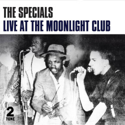 SPECIALS, THE • LIVE AT THE MOONLIGHT CLUB