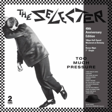 SELECTOR, THE • TOO MUCH PRESSURE (DELUXE EDITION)