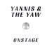 Yannis & The Yaw • Onstage