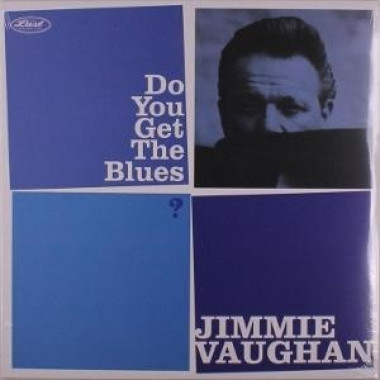 Vaughan, Jimmie • Do You Get The Blues