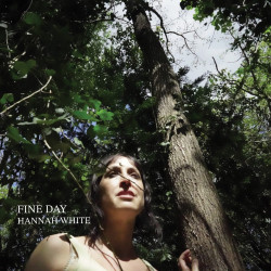 White, Hannah • Fine Day