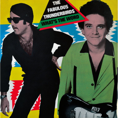 Fabulous Thunderbirds • What´S The Word