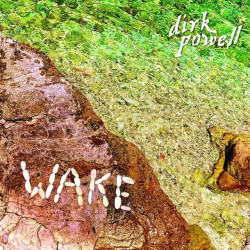 Powell, Dirk • Wake