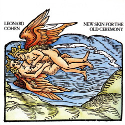 Leonard Cohen • New Skin for the Old Ceremony