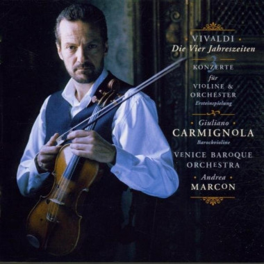 Giuliano Carmignola • Vivaldi The Four Seasons And Three Concertos For Violin And Orchestra