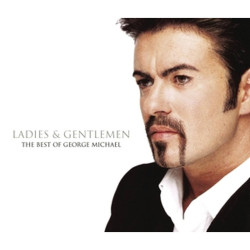George Michael • Ladies & Gentlemen The Best Of