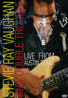 Stevie Ray Vaughan and Double Trouble • Live from Austin Texas