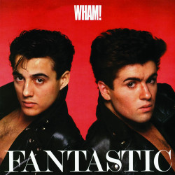 Wham! • Fantastic