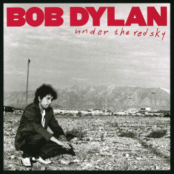 Bob Dylan • Under The Red Sky