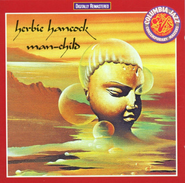 HANCOCK, HERBIE MAN-CHILD • HANCOCK, HERBIE MAN-CHILD