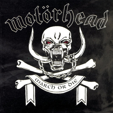 Motörhead • March Ör Die