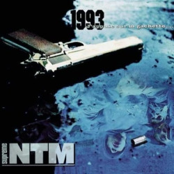 Suprême NTM • 1993 j’appuie sur la gâchette