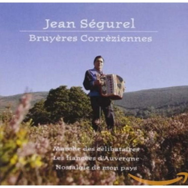 Jean Ségurel • Bruyères Corréziennes