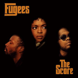 Fugees • The Score