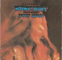 Janis Joplin • I Got Dem Ol´ Kozmic Blues Again Mama!