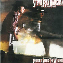 Stevie Ray Vaughan and Double Trouble • Couldn´t Stand The Weather