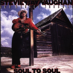 Stevie Ray Vaughan And Double Trouble • Soul To Soul