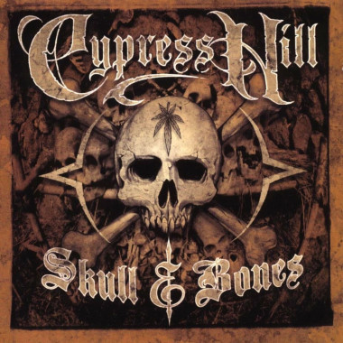 Cypress Hill • Skull & Bones