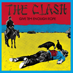 The Clash • Give ´Em Enough Rope