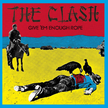 The Clash • Give ´Em Enough Rope