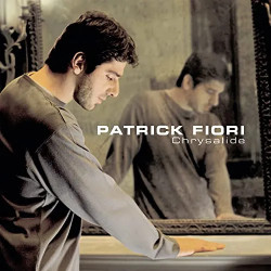 Patrick Fiori • Chrysalide