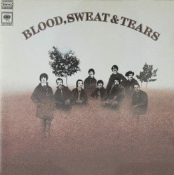 Blood, Sweat & Tears • Blood, Sweat & Tears