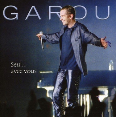 Garou • Seul… Avec Vous