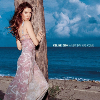 Celine Dion • A New Day Has Come