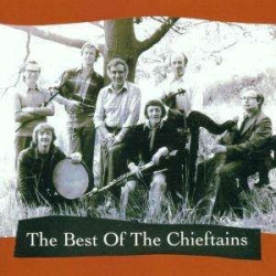 The Chieftains • The Best of the Chieftains