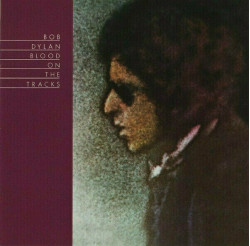 Bob Dylan • Blood on the Tracks