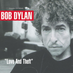Bob Dylan • Love and Theft