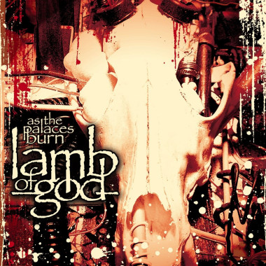 Lamb of God • As the Palaces Burn
