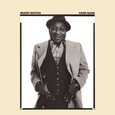 Muddy Waters • Hard Again