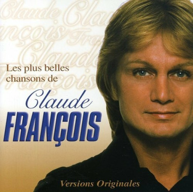 Claude François • Les plus belles chansons
