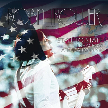 Robin Trower State to State - Live Across America 1974-1980 • Robin Trower State to State - Live Across America 1974-1980