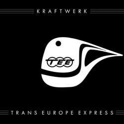 Kraftwerk • Trans-Europe Express (2009 Edition)