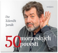 Audiokniha: Zdeněk Truhlář • 50 moravských pověstí / Čte Junák Zdeněk
