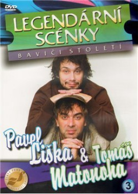 LIŠKA PAVEL, MATONOHA TOMÁŠ • LEGENDÁRNÍ SCÉNKY