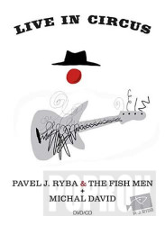 DAVID, MICHAL RYBA P. J. & THE FIS • LIVE IN CIRCUS
