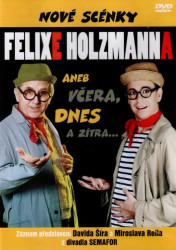 VARIOUS • NOVÉ SCÉNKY FELIXE HOLZMANNA